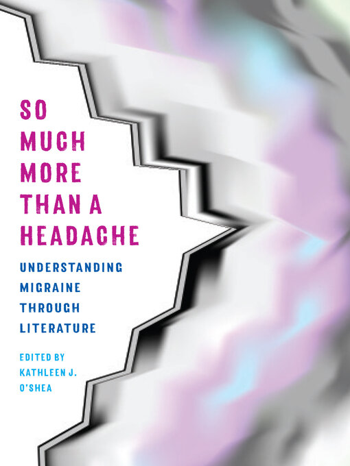 Title details for So Much More Than a Headache by O'Shea - Available